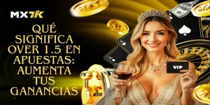 Qué Significa Over 1.5 En Apuestas: Aumenta Tus Ganancias